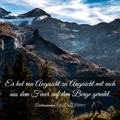 Picture 03 - Deuteronomium 5:4 LUTH1912 - Er hat von Angesicht zu Angesicht mit euch aus - Bible Verse Picture