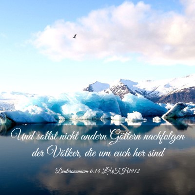 Picture 03 - Deuteronomium 6:14 LUTH1912 - Und sollst nicht andern Göttern nachfolgen der - Bible Verse Picture