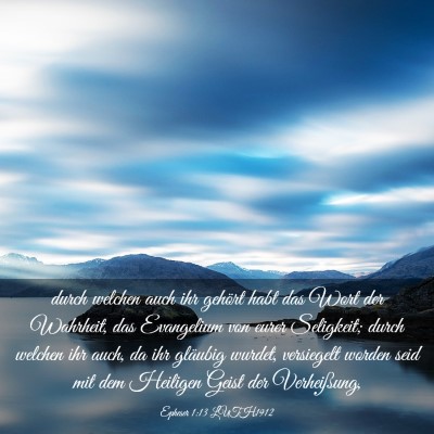 Picture 03 - Epheser 1:13 LUTH1912 - durch welchen auch ihr gehört habt das Wort der - Bible Verse Picture