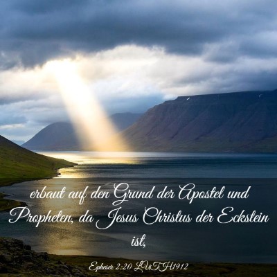 Picture 03 - Epheser 2:20 LUTH1912 - erbaut auf den Grund der Apostel und Propheten, - Bible Verse Picture