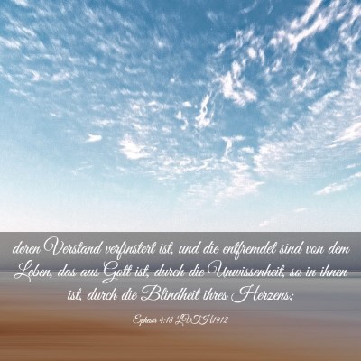 Picture 03 - Epheser 4:18 LUTH1912 - deren Verstand verfinstert ist, und die - Bible Verse Picture