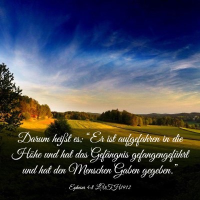 Picture 03 - Epheser 4:8 LUTH1912 - Darum heißt es: “Er ist aufgefahren in die - Bible Verse Picture