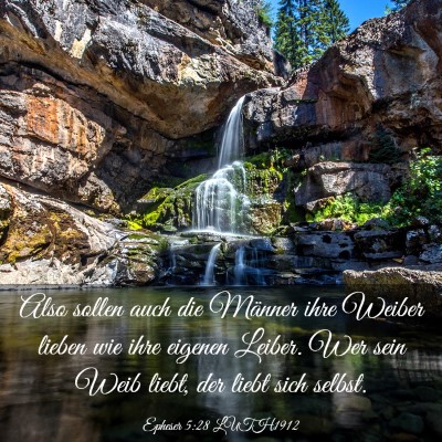 Picture 03 - Epheser 5:28 LUTH1912 - Also sollen auch die Männer ihre Weiber lieben - Bible Verse Picture