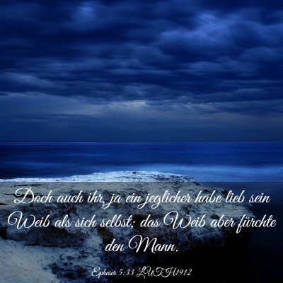 Picture 03 - Epheser 5:33 LUTH1912 - Doch auch ihr, ja ein jeglicher habe lieb sein - Bible Verse Picture