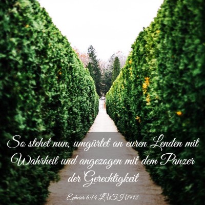Picture 03 - Epheser 6:14 LUTH1912 - So stehet nun, umgürtet an euren Lenden mit - Bible Verse Picture