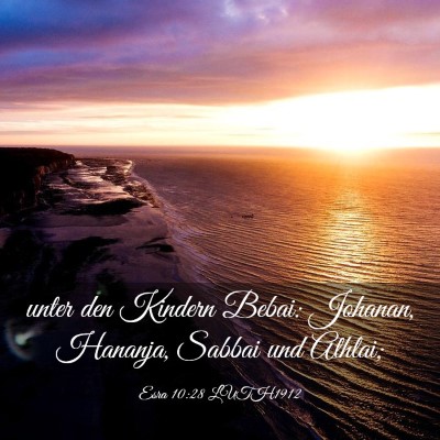 Picture 03 - Esra 10:28 LUTH1912 - unter den Kindern Bebai: Johanan, Hananja, Sabbai - Bible Verse Picture