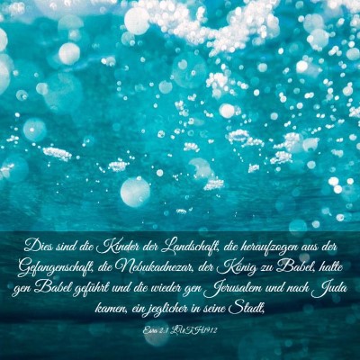 Picture 03 - Esra 2:1 LUTH1912 - Dies sind die Kinder der Landschaft, die - Bible Verse Picture