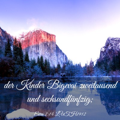 Picture 03 - Esra 2:14 LUTH1912 - der Kinder Bigevai zweitausend und - Bible Verse Picture