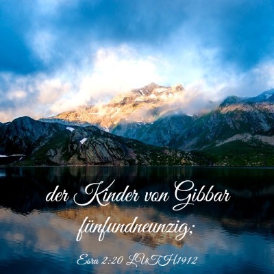 Picture 03 - Esra 2:20 LUTH1912 - der Kinder von Gibbar - Bible Verse Picture