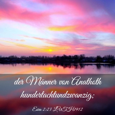 Picture 03 - Esra 2:23 LUTH1912 - der Männer von Anathoth - Bible Verse Picture