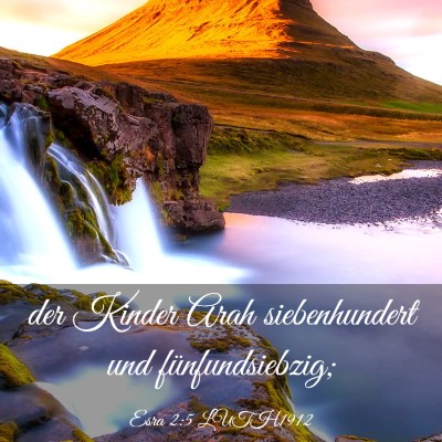 Picture 03 - Esra 2:5 LUTH1912 - der Kinder Arah siebenhundert und - Bible Verse Picture