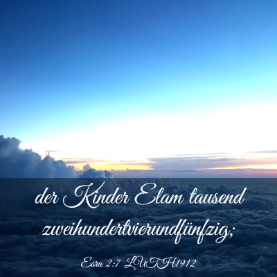 Picture 03 - Esra 2:7 LUTH1912 - der Kinder Elam tausend - Bible Verse Picture