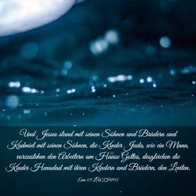 Picture 03 - Esra 3:9 LUTH1912 - Und Jesua stand mit seinen Söhnen und Brüdern - Bible Verse Picture