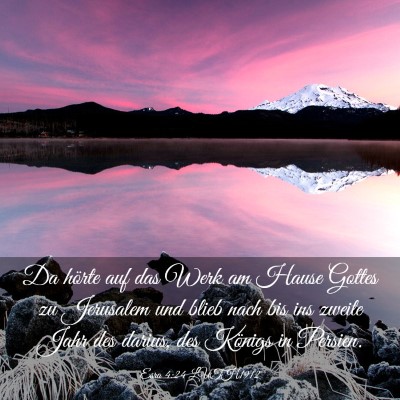 Picture 03 - Esra 4:24 LUTH1912 - Da hörte auf das Werk am Hause Gottes zu - Bible Verse Picture