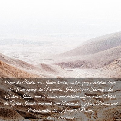 Picture 03 - Esra 6:14 LUTH1912 - Und die Ältesten der Juden bauten; und es ging - Bible Verse Picture