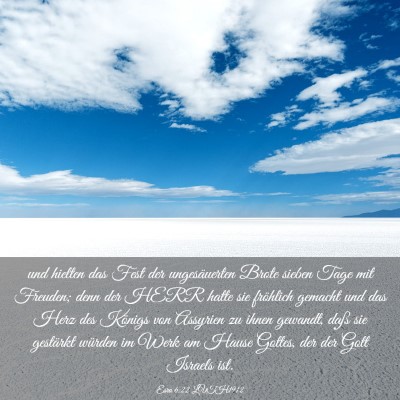 Picture 03 - Esra 6:22 LUTH1912 - und hielten das Fest der ungesäuerten Brote - Bible Verse Picture