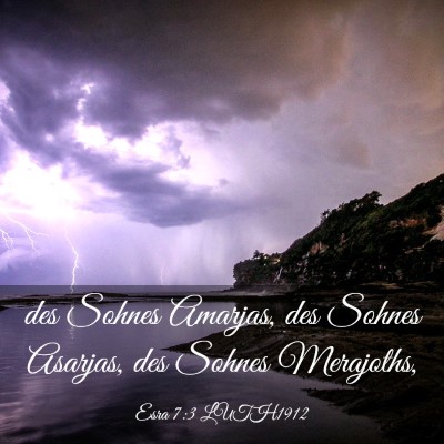 Picture 03 - Esra 7:3 LUTH1912 - des Sohnes Amarjas, des Sohnes Asarjas, des - Bible Verse Picture