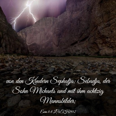 Picture 03 - Esra 8:8 LUTH1912 - von den Kindern Sephatja: Sebadja, der Sohn - Bible Verse Picture