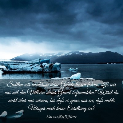 Picture 03 - Esra 9:14 LUTH1912 - Sollten wir wiederum deine Gebote lassen fahren, - Bible Verse Picture