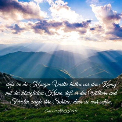 Picture 03 - Ester 1:11 LUTH1912 - daß sie die Königin Vasthi holten vor den - Bible Verse Picture