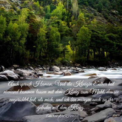 Picture 03 - Ester 5:12 LUTH1912 - Auch sprach Haman: Und die Königin Esther hat - Bible Verse Picture