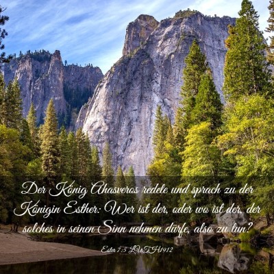 Picture 03 - Ester 7:5 LUTH1912 - Der König Ahasveros redete und sprach zu der - Bible Verse Picture
