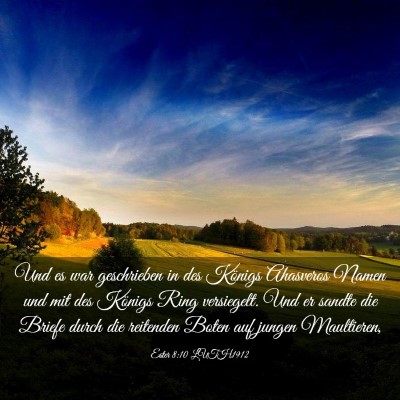 Picture 03 - Ester 8:10 LUTH1912 - Und es war geschrieben in des Königs Ahasveros - Bible Verse Picture