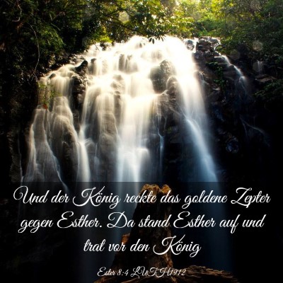 Picture 03 - Ester 8:4 LUTH1912 - Und der König reckte das goldene Zepter gegen - Bible Verse Picture