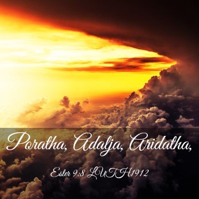 Picture 03 - Ester 9:8 LUTH1912 - Poratha, Adalja, - Bible Verse Picture