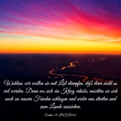 Picture 03 - Exodus 1:10 LUTH1912 - Wohlan, wir wollen sie mit List dämpfen, daß - Bible Verse Picture
