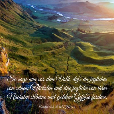 Picture 03 - Exodus 11:2 LUTH1912 - So sage nun vor dem Volk, daß ein jeglicher von - Bible Verse Picture