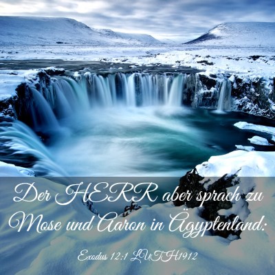 Picture 03 - Exodus 12:1 LUTH1912 - Der HERR aber sprach zu Mose und Aaron in - Bible Verse Picture
