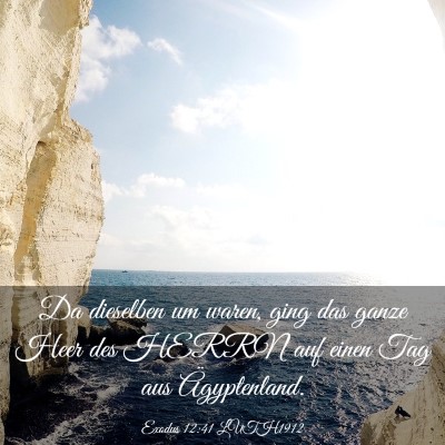 Picture 03 - Exodus 12:41 LUTH1912 - Da dieselben um waren, ging das ganze Heer des - Bible Verse Picture