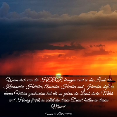 Picture 03 - Exodus 13:5 LUTH1912 - Wenn dich nun der HERR bringen wird in das Land - Bible Verse Picture