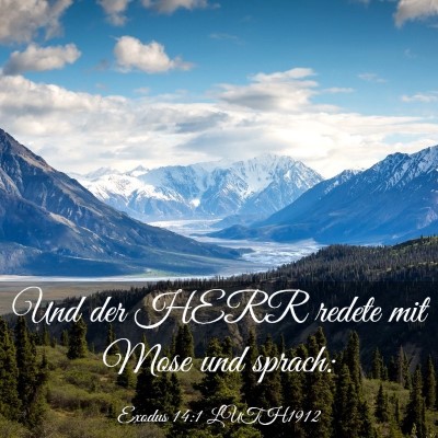 Picture 03 - Exodus 14:1 LUTH1912 - Und der HERR redete mit Mose und - Bible Verse Picture