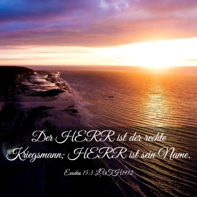 Picture 03 - Exodus 15:3 LUTH1912 - Der HERR ist der rechte Kriegsmann; HERR ist sein - Bible Verse Picture