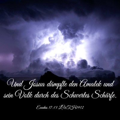 Picture 03 - Exodus 17:13 LUTH1912 - Und Josua dämpfte den Amalek und sein Volk durch - Bible Verse Picture