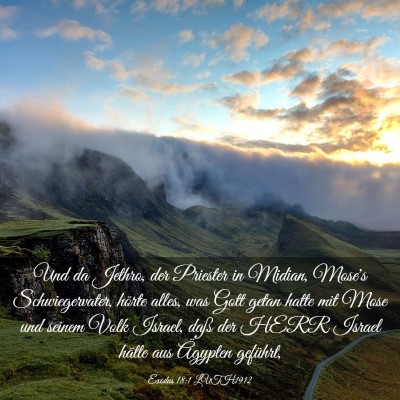 Picture 03 - Exodus 18:1 LUTH1912 - Und da Jethro, der Priester in Midian, Mose's - Bible Verse Picture