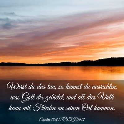 Picture 03 - Exodus 18:23 LUTH1912 - Wirst du das tun, so kannst du ausrichten, was - Bible Verse Picture