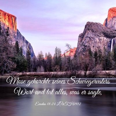 Picture 03 - Exodus 18:24 LUTH1912 - Mose gehorchte seines Schwiegervaters Wort und - Bible Verse Picture