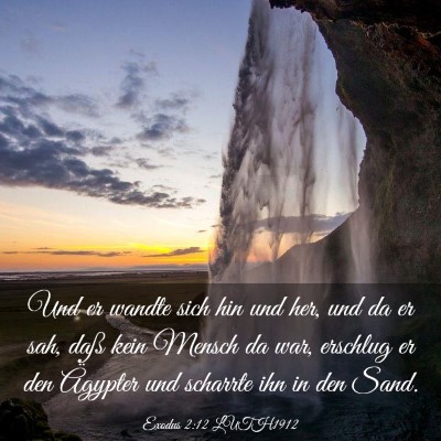 Picture 03 - Exodus 2:12 LUTH1912 - Und er wandte sich hin und her, und da er sah, - Bible Verse Picture