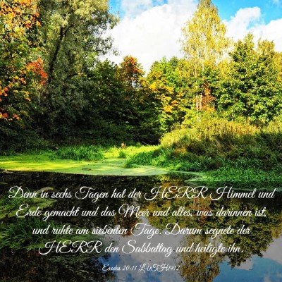 Picture 03 - Exodus 20:11 LUTH1912 - Denn in sechs Tagen hat der HERR Himmel und Erde - Bible Verse Picture