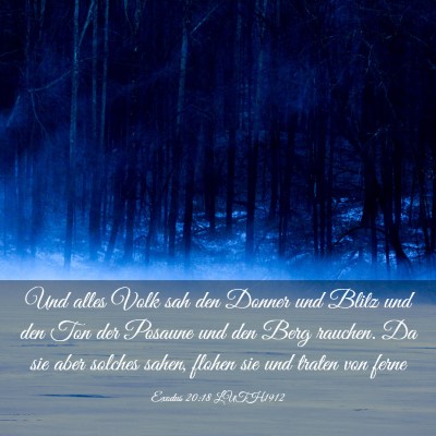 Picture 03 - Exodus 20:18 LUTH1912 - Und alles Volk sah den Donner und Blitz und den - Bible Verse Picture
