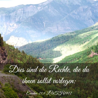 Picture 03 - Exodus 21:1 LUTH1912 - Dies sind die Rechte, die du ihnen sollst - Bible Verse Picture