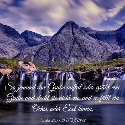 Picture 03 - Exodus 21:33 LUTH1912 - So jemand eine Grube auftut oder gräbt eine - Bible Verse Picture