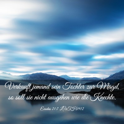Picture 03 - Exodus 21:7 LUTH1912 - Verkauft jemand sein Tochter zur Magd, so soll - Bible Verse Picture
