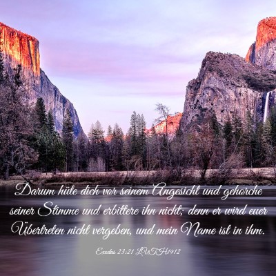 Picture 03 - Exodus 23:21 LUTH1912 - Darum hüte dich vor seinem Angesicht und - Bible Verse Picture