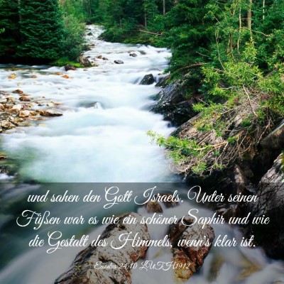 Picture 03 - Exodus 24:10 LUTH1912 - und sahen den Gott Israels. Unter seinen Füßen - Bible Verse Picture