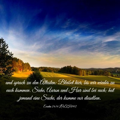 Picture 03 - Exodus 24:14 LUTH1912 - und sprach zu den Ältesten: Bleibet hier, bis - Bible Verse Picture