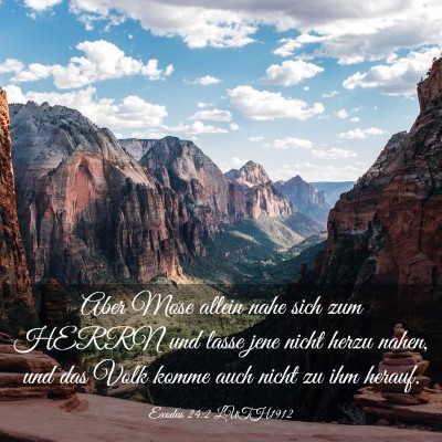 Picture 03 - Exodus 24:2 LUTH1912 - Aber Mose allein nahe sich zum HERRN und lasse - Bible Verse Picture